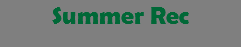 Summer Rec 